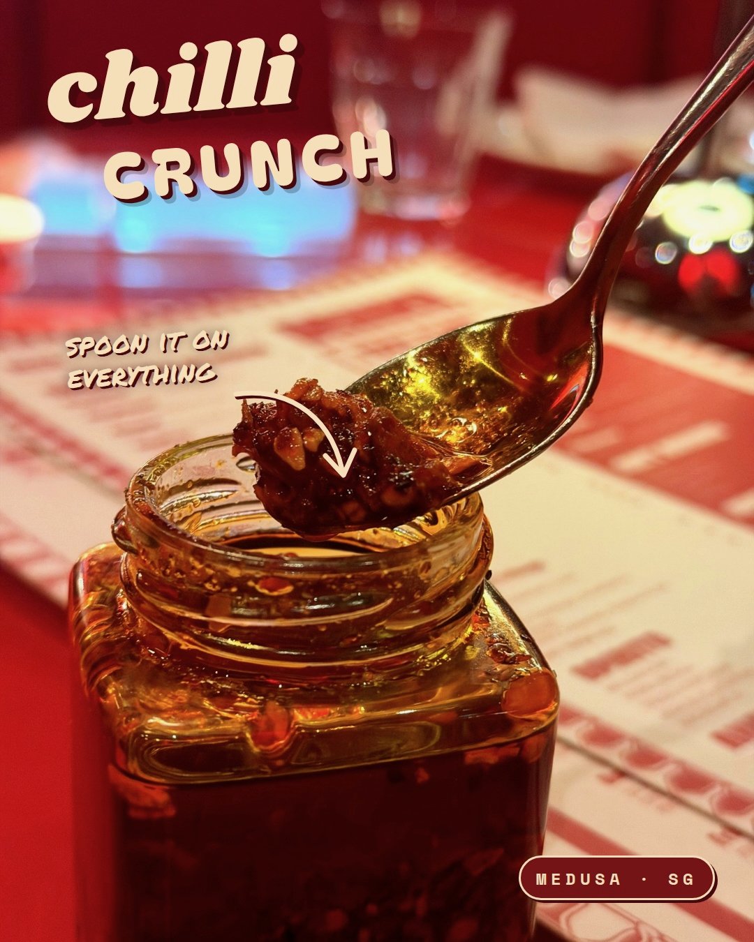 Signature Chilli Crunch at Medusa